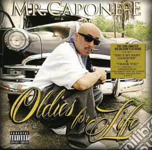 Mr Capone-E - Oldies For Life cd musicale di Mr Capone