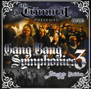 Mr. Criminal - Gang Bang Symphonies 3 cd musicale di Mr Criminal