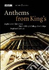 (Music Dvd) Choir Of King's College, Cambridge: Anthems From King's cd