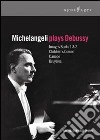 (Music Dvd) Claude Debussy - Michelangeli Plays Debussy cd