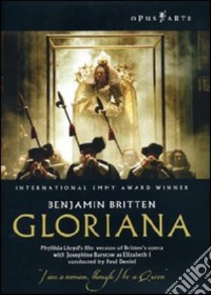 (Music Dvd) Benjamin Britten - Gloriana cd musicale di Phyllida Lloyd