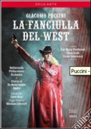 (Music Dvd) Giacomo Puccini - Fanciulla Del West (La) cd musicale di Nikolaus Lehnhoff