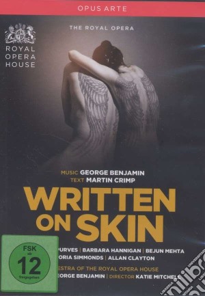 (Music Dvd) George Benjamin - Written On Skin cd musicale