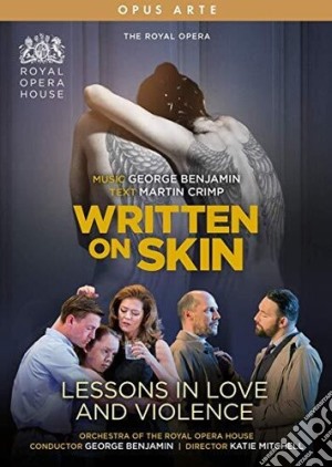 (Music Dvd) George Benjamin - Written On Skin / Lessons In Love And Violence (2 Dvd) cd musicale