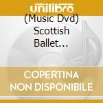 (Music Dvd) Scottish Ballet Orchestra - The Secret Theatre cd musicale