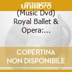 (Music Dvd) Royal Ballet & Opera: Macmillan Celebrated cd