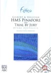 (Music Dvd) Gilbert & Sullivan - HMS Pinafore / Trial By Jury cd