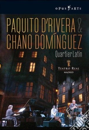 (Music Dvd) Paquito D'Rivera & Chano Dominguez - Quartier Latin cd musicale