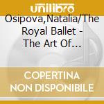 Osipova,Natalia/The Royal Ballet - The Art Of Natalia Osipova (4 Blu-Ray) cd
