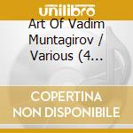 Art Of Vadim Muntagirov / Various (4 Blu-Ray) cd musicale