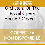 Orchestra Of The Royal Opera House / Covent Garden Royal Ballet: George Gershwin / Joni Mitchell / Joby Talbot - Ballet To Broadway. Wheeldon Works cd