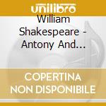William Shakespeare - Antony And Cleopatra cd