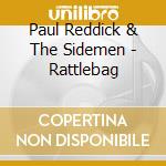 Paul Reddick & The Sidemen - Rattlebag cd