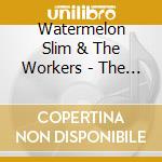 Watermelon Slim & The Workers - The Wheel Man cd musicale di WATERMELON SLIM & THE WORKERS