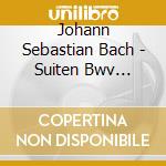 Johann Sebastian Bach - Suiten Bwv 1007-1009 cd musicale di Bach, J. S.