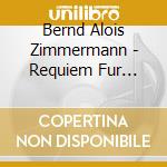Bernd Alois Zimmermann - Requiem Fur Einen Jungen Dichter (1967 69) (Sacd) cd