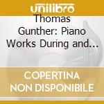 Thomas Gunther: Piano Works During and After Russian Futurism Vol. 1 (Sacd) cd musicale di Thomas Gunther
