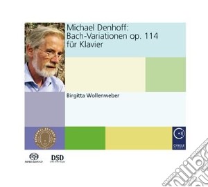 Michael Denhoff: Bach Variations Op 114 For Piano (Sacd) cd musicale di Denhoff Michael
