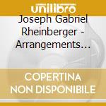 Joseph Gabriel Rheinberger - Arrangements For 2 Organs & Percussion (Sacd) cd musicale di Rheinberger Josef Gabriel