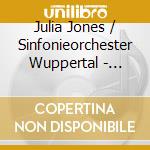 Julia Jones / Sinfonieorchester Wuppertal - Sinfonieorchester Wuppertal Live Vol. 3 cd