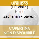 (LP Vinile) Helen Zachariah - Save The Plants (7') vinile