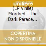 (LP Vinile) Mordred - The Dark Parade (Blue With Orange Splatter Vinyl) lp vinile