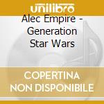 Alec Empire - Generation Star Wars cd