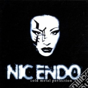 Nic Endo - Cold Metal Perfection cd musicale di Endo Nick