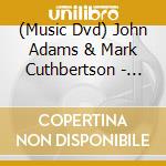 (Music Dvd) John Adams & Mark Cuthbertson - John & Marks Excellent Rock Adventure cd