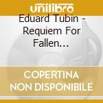 Eduard Tubin - Requiem For Fallen Soldiers cd