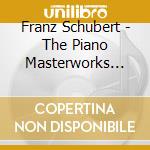 Franz Schubert - The Piano Masterworks Vol.2 (2 Cd) cd musicale di Schubert Franz