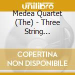 Medea Quartet (The) - Three String Quartets cd