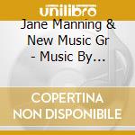 Jane Manning & New Music Gr - Music By Harper & Creswell