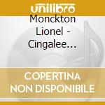 Monckton Lionel - Cingalee (1904) cd