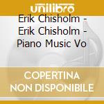 Erik Chisholm - Erik Chisholm - Piano Music Vo cd