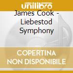 James Cook - Liebestod Symphony cd musicale