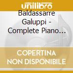 Baldassarre Galuppi - Complete Piano Sonatas, Volume 3 cd musicale di Galuppi Baldassarre