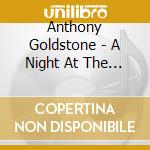 Anthony Goldstone - A Night At The Opera cd