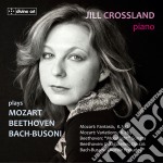 Jill Crossland - Piano Plays Mozart, Beethoven, Bach-Busoni
