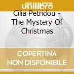 Cilia Petridou - The Mystery Of Christmas cd