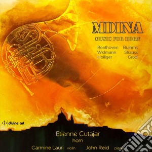 Cutajar Etienne / Lauri Carmine / John Reid - Beethoven/Widmann/Strauss/Grixti/Holliger/Brahms cd musicale di Mdina: Musik For Horn