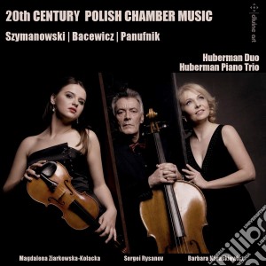 20Th Century Polish Chamber Music: Szymanowski, Bacewicz, Panufnik cd musicale