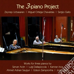 Zeynep Ucbasaran / Miguel Ortega Chavaldas / Sergio Gallo - 3-Piano Project (The) cd musicale
