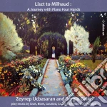 Liszt To Milhaud: A Journey With Piano Four Hands cd