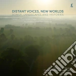 New Music Players / Orchestra Of Sound And Light: Distant Voices, New Worlds - Songs, Landscapes And Histories cd
