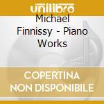 Michael Finnissy - Piano Works cd