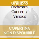 Orchestral Concert / Various cd