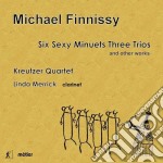 Michael Finnissy - Six Sexy Minuets Three Trios