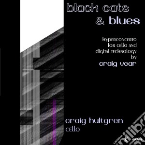 Craig Vear - Black Cats And Blues cd musicale