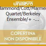 Hammond/Cott/Marmen Quartet/Berkeley Ensemble/+ - Second Child cd